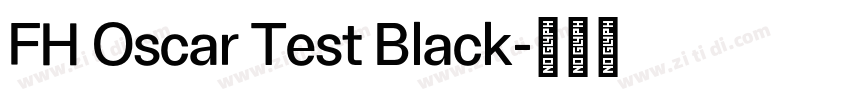 FH Oscar Test Black字体转换
